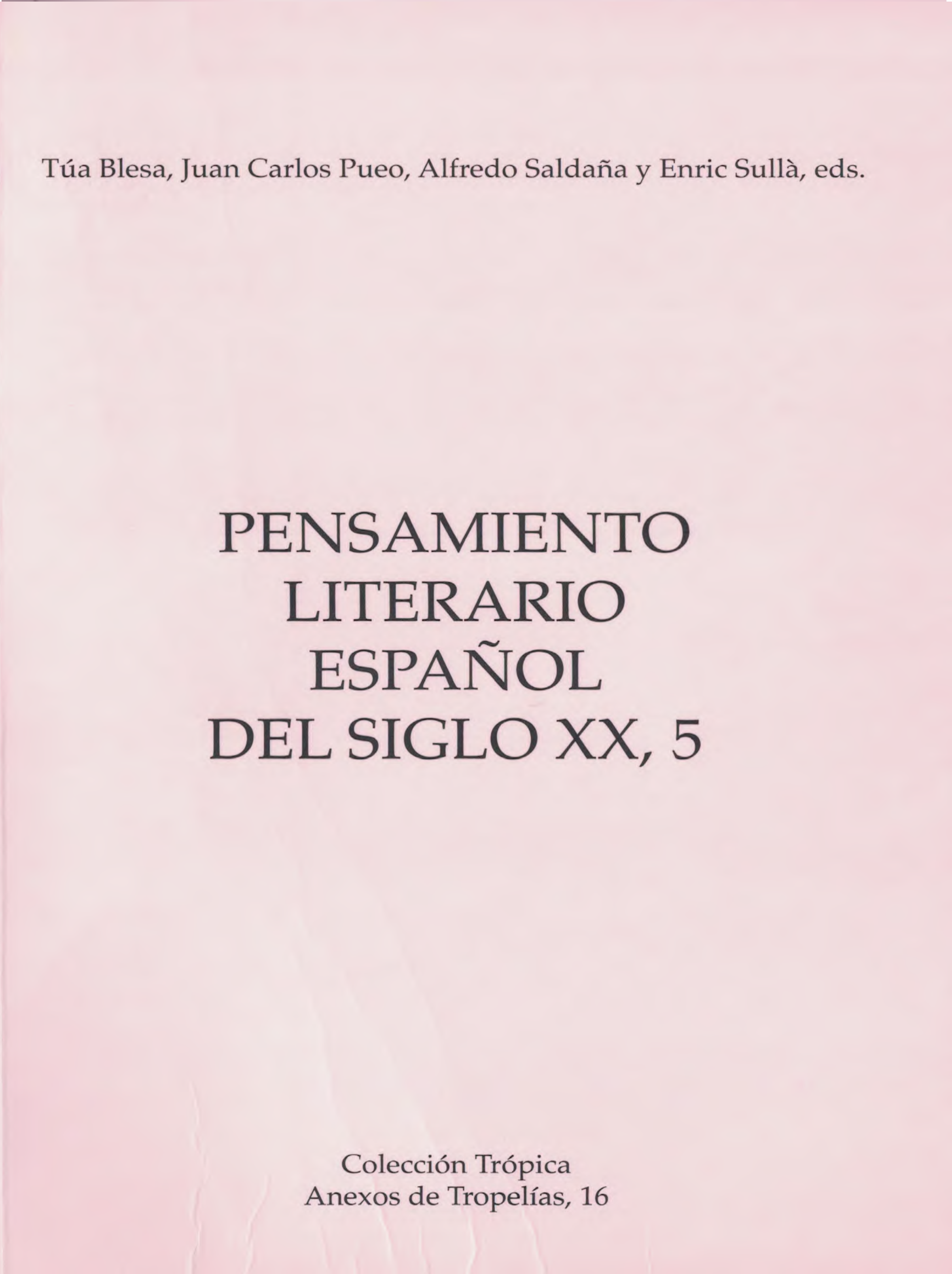 					Ver Pensamiento literario español del siglo XX, 5
				