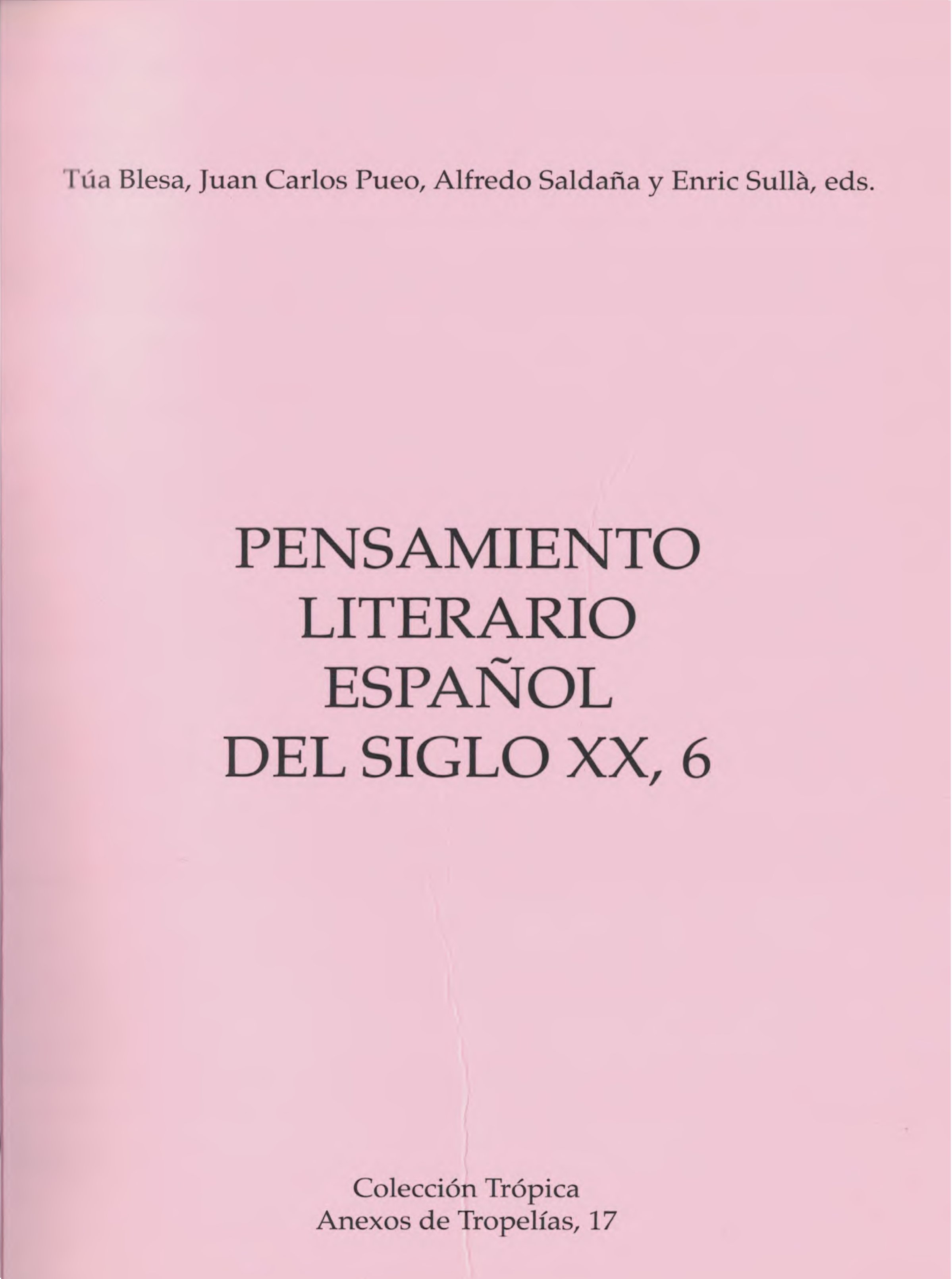 					Ver Pensamiento literario español del siglo XX, 6
				